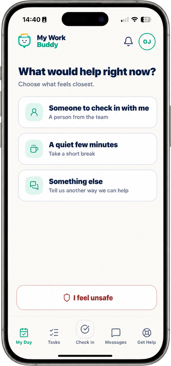 Get Help screen asking what would help right now, with options for someone to check in, a quiet few minutes, or something else.